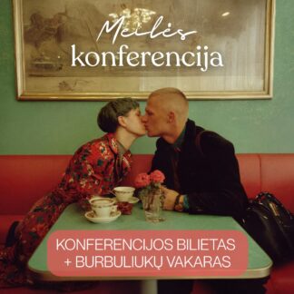 Meilės konferencijos Online bilietas + burbuliukų vakaras